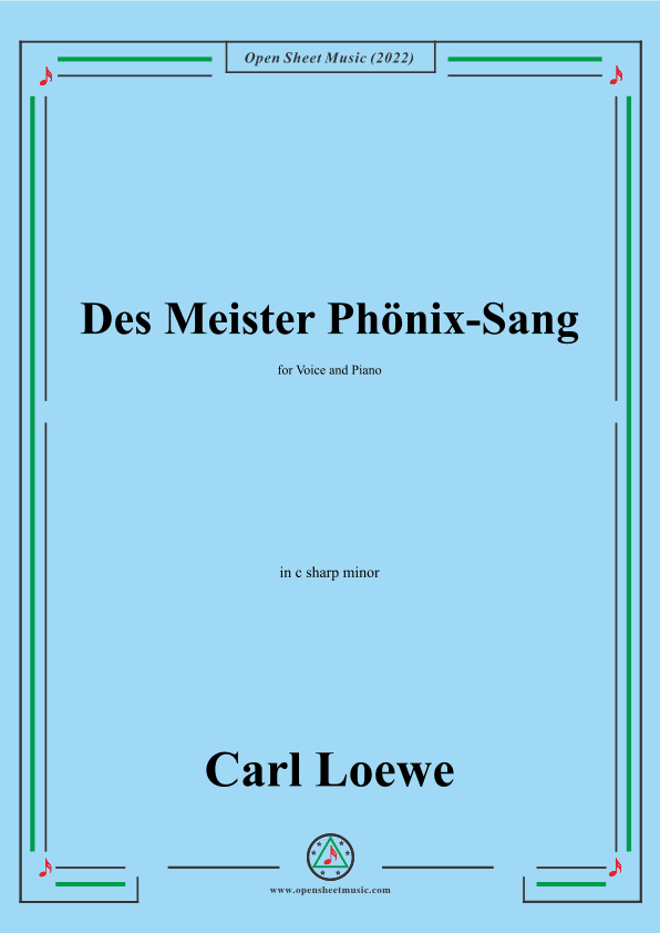 Loewe-Des Meister Phonix-Sang,in c sharp minor,for Voice and Piano (arr. OSM Press)