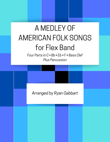A Medley of American Folk Songs for Flex Band (Beginner) (arr. Ryan Gabbart)