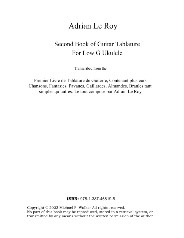 Adrian Le Roy     Second Book of Guitar Tablature For Low G Ukulele (arr. Michael P Walker)