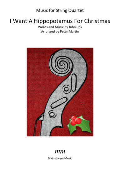I Want A Hippopotamus For Christmas (Hippo The Hero) (arr. Peter Martin)