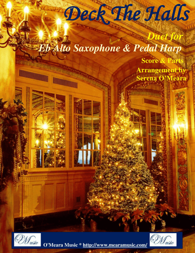 Deck The Halls, Duet for Eb Alto Saxophone and Pedal Harp (arr. Serena O’Meara)