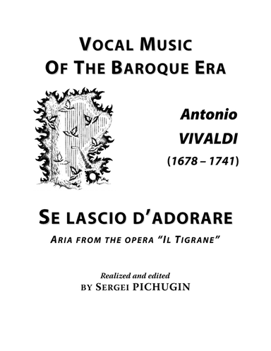 VIVALDI Antonio: Se lascio d’adorare, an aria from the opera "Il Tigrane", arranged for Voice and (arr. Sergei PICHUGIN)