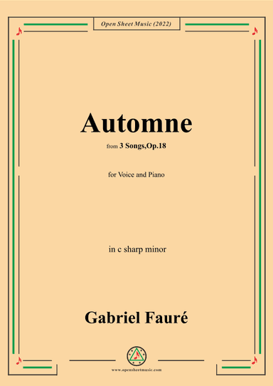Fauré-Automne,in c sharp minor,Op.18 No.3,from '3 Songs,Op.18' (arr. OSM Press)