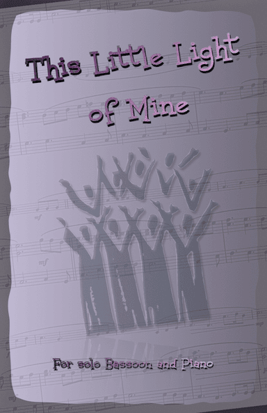 This Little Light of Mine, Gospel Song for Bassoon and Piano (arr. David McKeown)