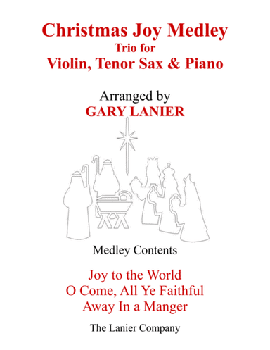 CHRISTMAS JOY MEDLEY (Trio – Violin, Tenor Sax & Piano with Parts) (arr. Gary Lanier)