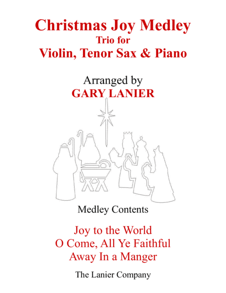 CHRISTMAS JOY MEDLEY (Trio – Violin, Tenor Sax & Piano with Parts) (arr. Gary Lanier)