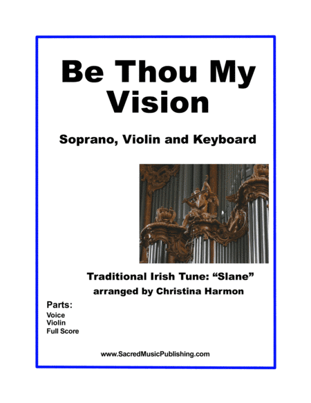 Be Thou My Vision – Violin, Soprano, and Keyboard (arr. Christina Harmon)
