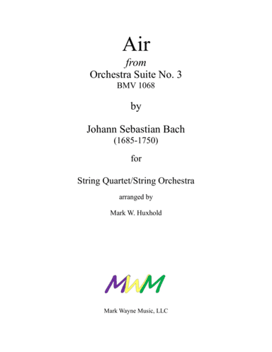 Air from Orchestra Suite No. 3 in D major, BWV 1068 - Score Only (arr. Mark W. Huxhold)