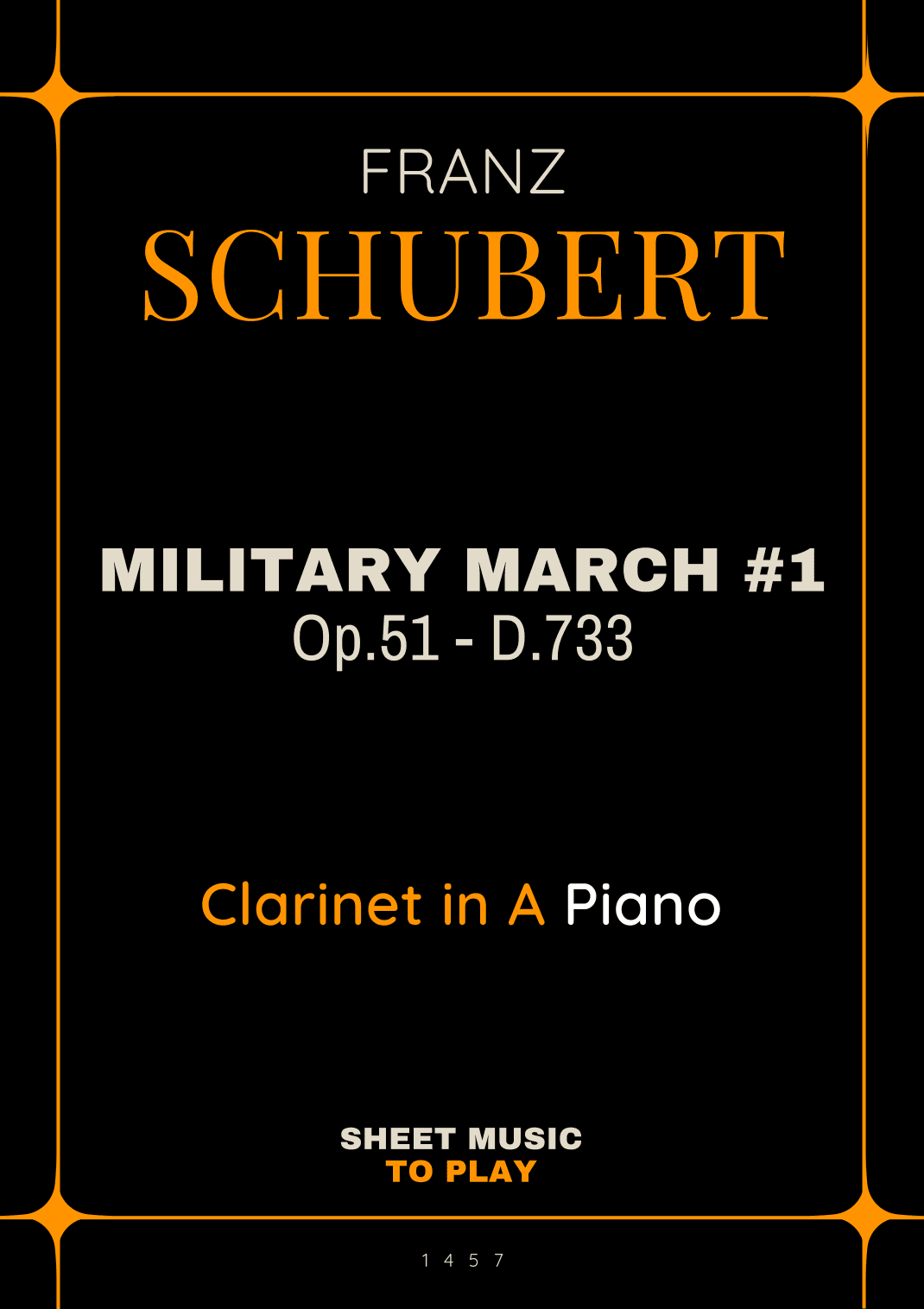 Military March No.1, Op.51 - Clarinet in A and Piano (Full Score and Parts) (arr. César Madeira)