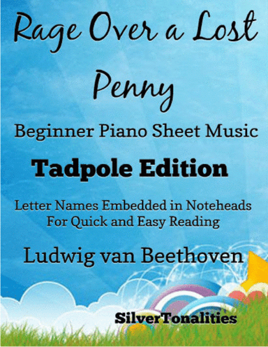 Rage Over a Lost Penny Beginner Piano Sheet Music 2nd Edition (arr. SilverTonalities)