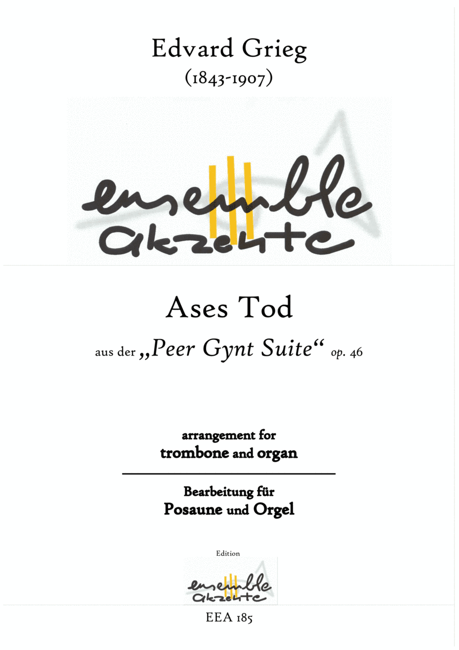 Ases Death / Ases Tod from "Peer Gynt" op.46 - arrangement for trombone and organ (arr. Matthias Eckart - Edition Ensemble Akzente)