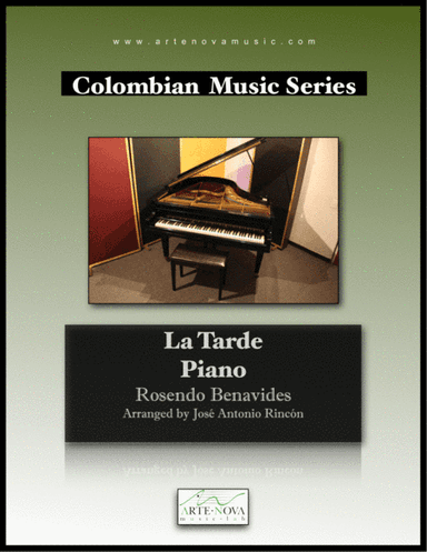 La Tarde -Pasillo for Piano (arr. José Antonio Rincón)