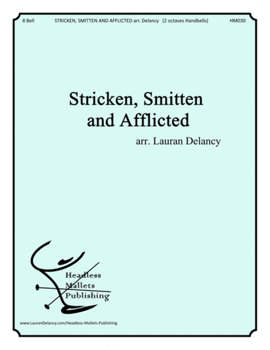 Stricken, Smitten and Afflicted (arr. Lauran Delancy)