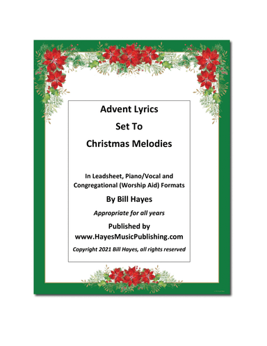 A Collection of Advent Lyrics Set To Christmas Melodies (book) (arr. Bill Hayes)
