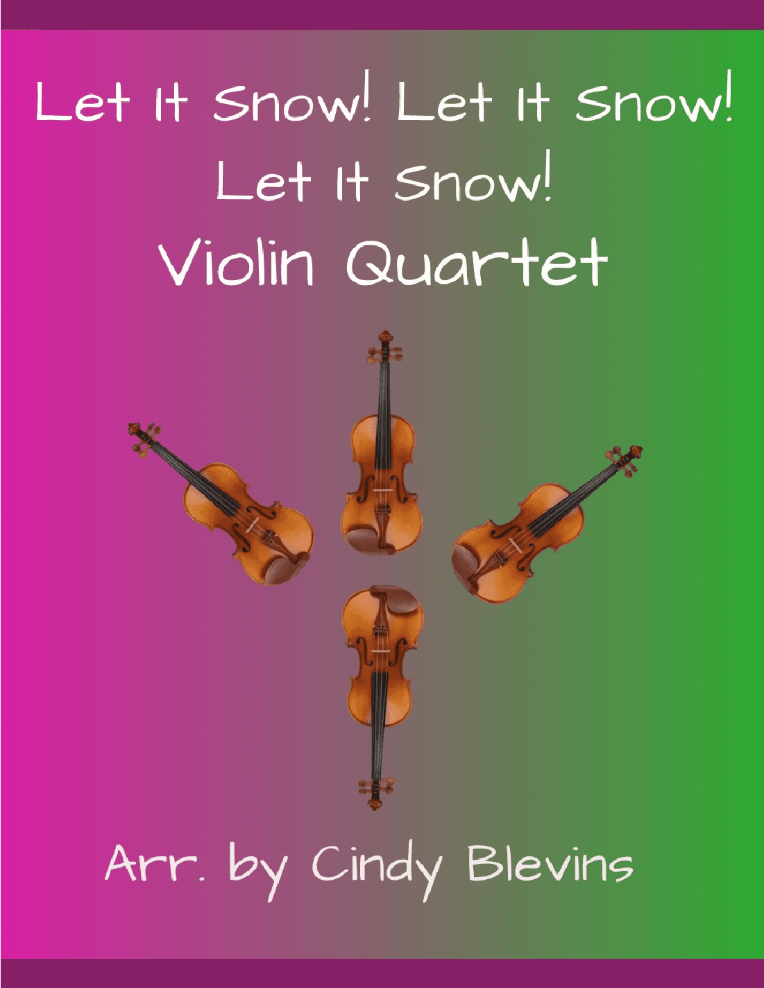 Let It Snow! Let It Snow! Let It Snow! (arr. Cindy Blevins)