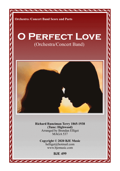 O Perfect Love - Orchestra/Concert  Band Score and Parts PDF (arr. Brendan Elliget MAGA 537)