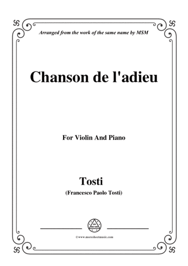 Tosti-Chanson de l'adieu, for Violin and Piano (arr. MSM)