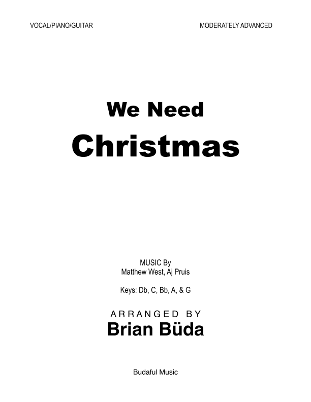 We Need Christmas (arr. Brian Buda)