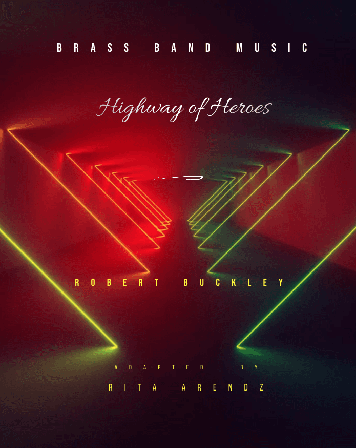 Highway Of Heroes (arr. Rita Arendz)
