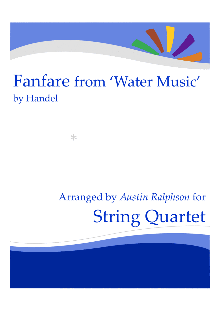 Fanfare from "Water Music" - string quartet (arr. Austin Ralphson)