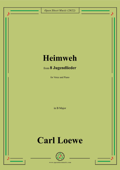 Loewe-Heimweh,in B Major,for Voice and Piano (arr. OSM Press)