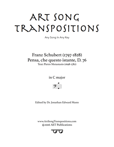 SCHUBERT: Pensa, che questo istante, D. 76 (transposed to C major, bass clef) (arr. ArtSongTranspositions.com)