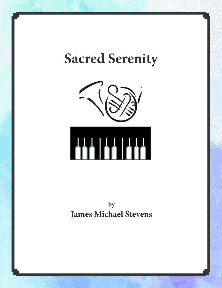 Sacred Serenity - French Horn & Piano