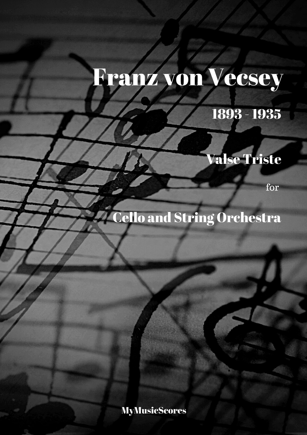 Vecsey Valse Triste for Cello and String Orchestra (arr. Paul Wood)