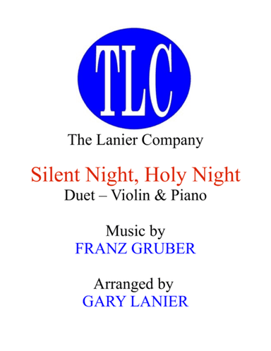 SILENT NIGHT (Duet – Violin and Piano/Score and Parts) (arr. Gary Lanier)