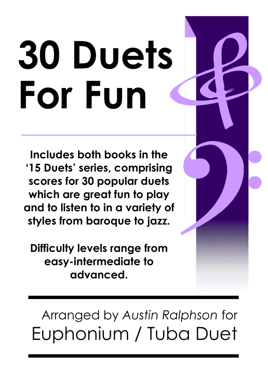 COMPLETE Book of 30 Euphonium + Tuba Duets for Fun (popular classics volumes 1 + 2) - various levels (arr. Austin Ralphson)