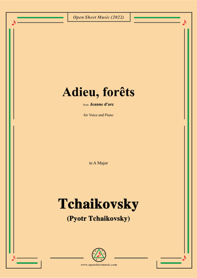 Tchaikovsky-Adieu,forêts,from Jeanne D'arc,in A Major,for Voice and Pinao (arr. OSM Press)