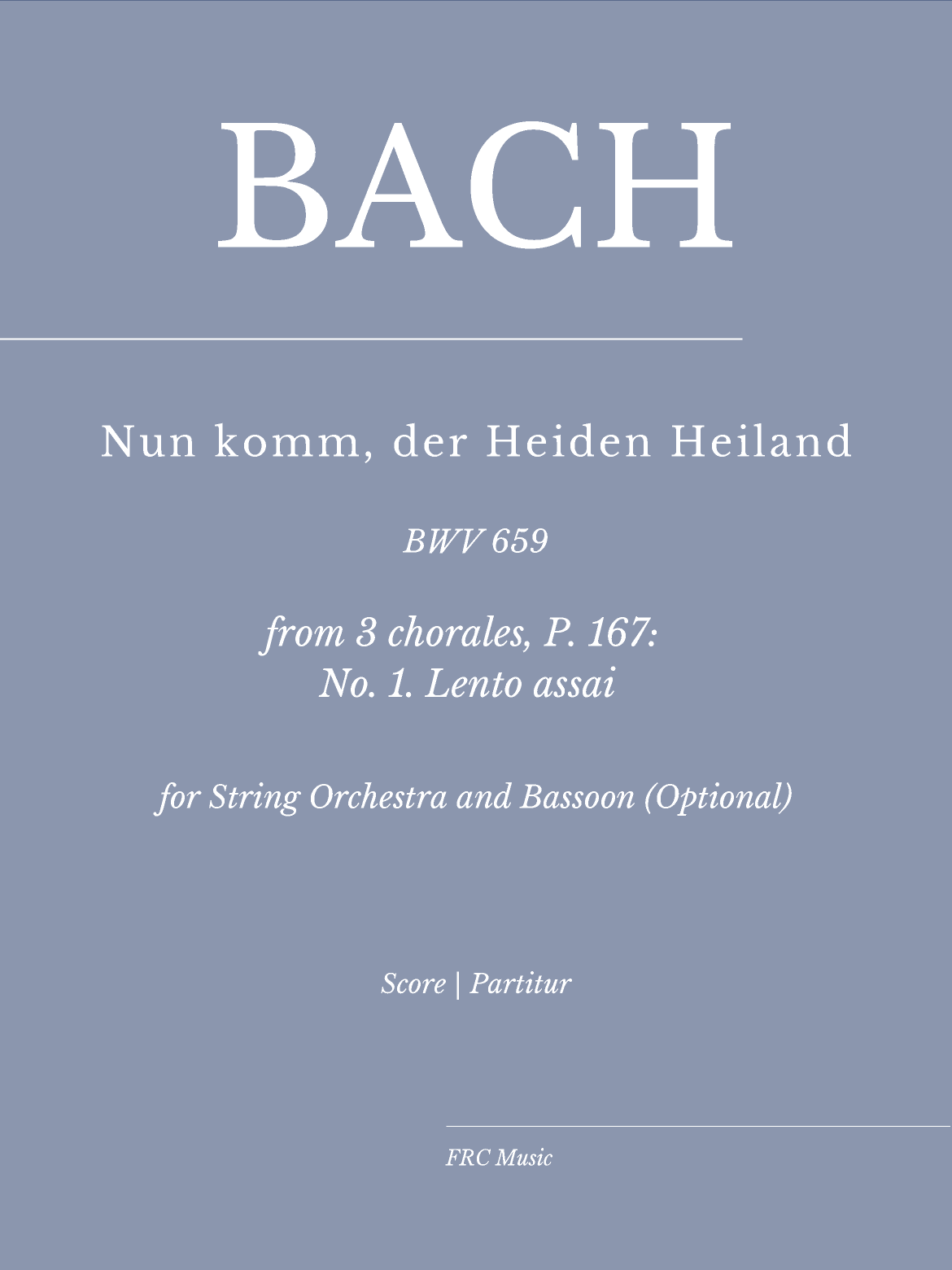 Bach: Nun Komm'der Heiden Heiland - from 3 Corali: Orchestral interpretation by Ottorino Respighi (arr. Flavio Regis Cunha)