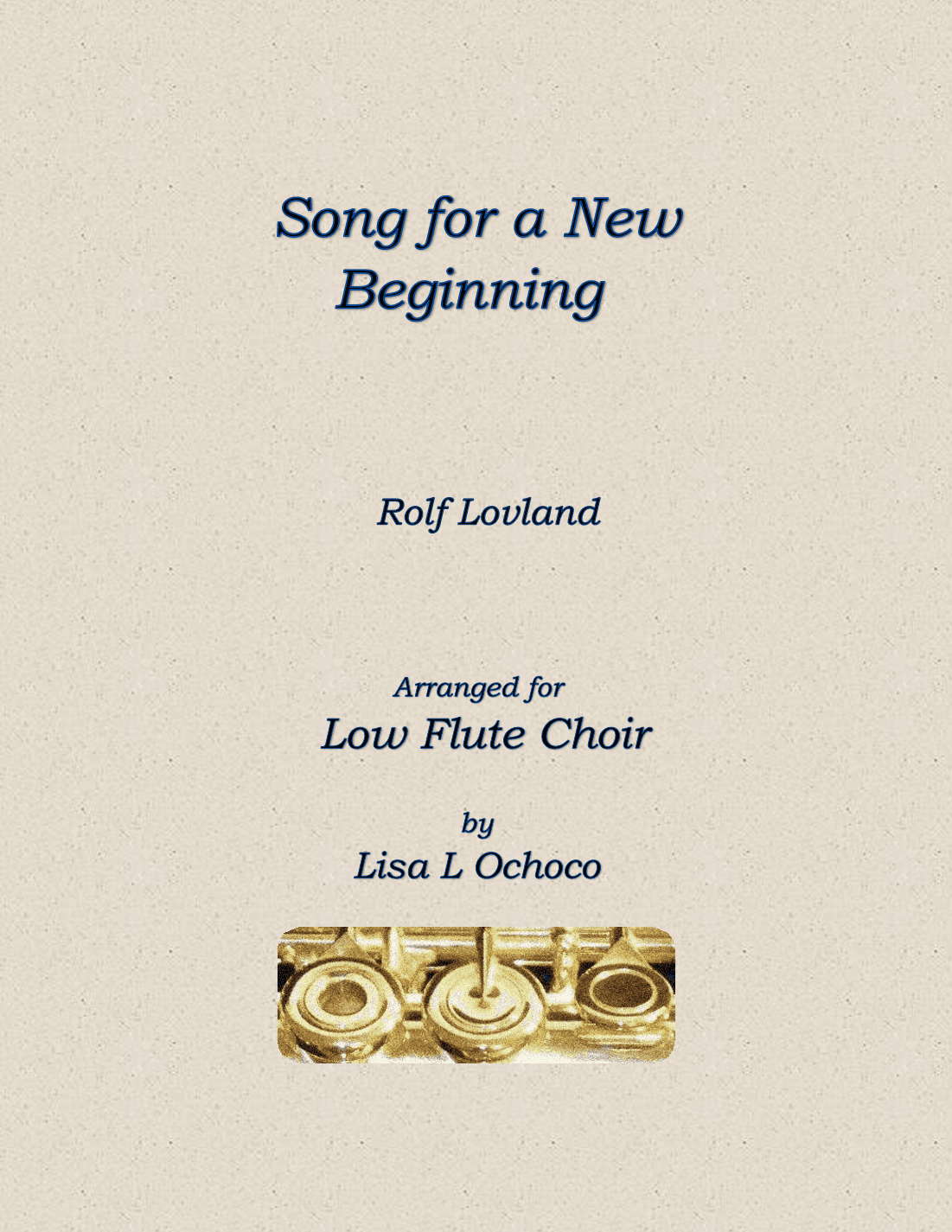 Song For A New Beginning (arr. Lisa L Ochoco)