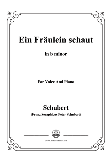 Schubert-Ballade(Ein Fräulein schaut)in b minor,Op.126,for Voice and Piano (arr. MSM)