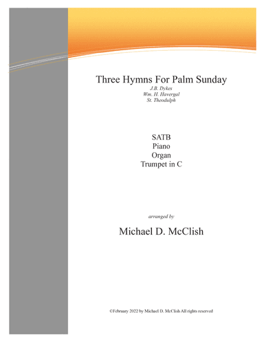Three Hymns For Palm Sunday(Dykes, Havergal, Theodulph) (arr. Michael D. McClish)