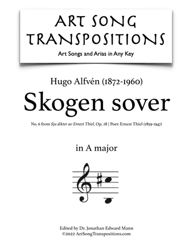 ALFVÉN: Skogen sover, Op. 28 no. 6  (transposed to A major) (arr. ArtSongTranspositions.com)