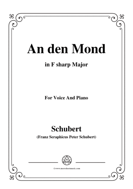 Schubert-An den Mond, D.296,in F sharp Major,for Voice&Piano (arr. MSM)