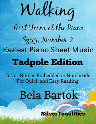 Walking First Term at the Piano Sz53 Number 2 Easiest Piano Sheet Music (arr. SilverTonalities)