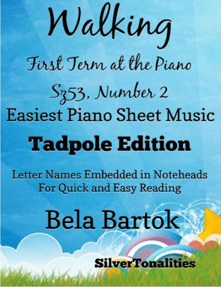 Walking First Term at the Piano Sz53 Number 2 Easiest Piano Sheet Music (arr. SilverTonalities)