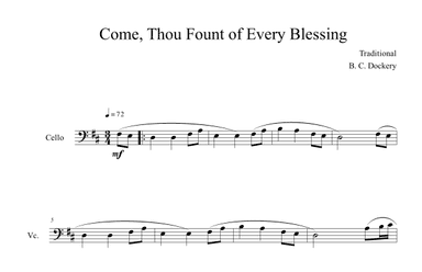 Come, Thou Fount of Every Blessing (Cello Solo) (arr. B. C. Dockery)