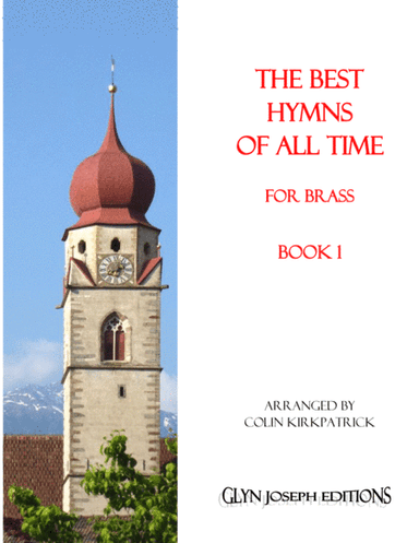 The Best Hymns of All Time (for Brass) Book 1 (arr. Colin Kirkpatrick)