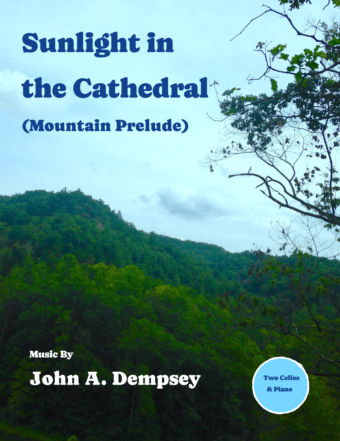 Sunlight in the Cathedral (Mountain Prelude): Trio for Two Cellos and Piano