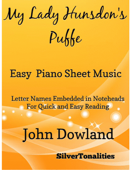 My Lady Hunsdons's Puffe Easy Piano Sheet Music (arr. SilverTonalities)