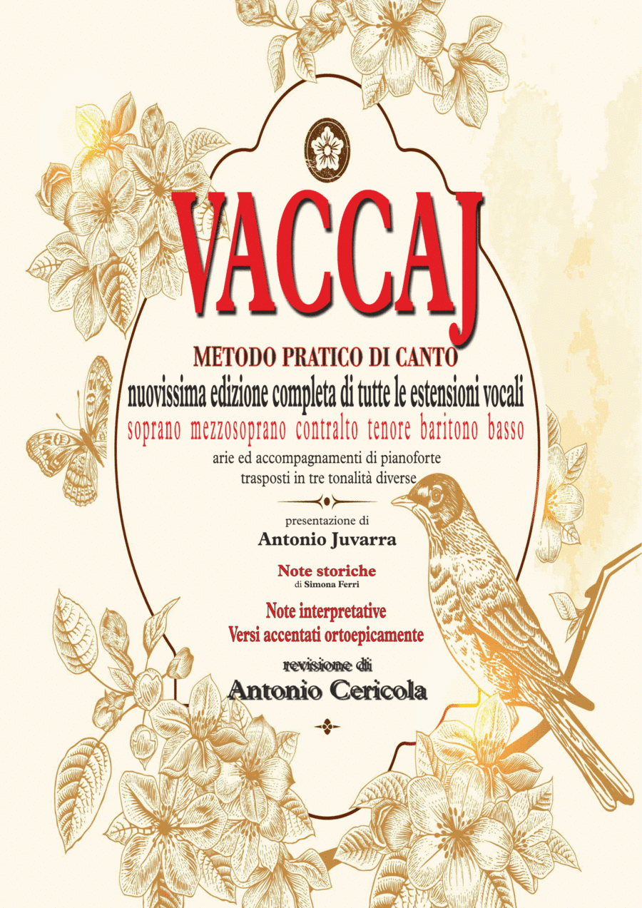 VACCAJ - Metodo pratico di canto: Edizione completa di tutte le estensioni vocali con note storiche (arr. Antonio Cericola)