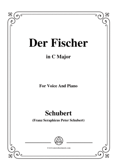 Schubert-Der Fischer,in C Major,Op.5,No.3,for Voice and Piano (arr. MSM)