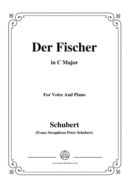 Schubert-Der Fischer,in C Major,Op.5,No.3,for Voice and Piano (arr. MSM)