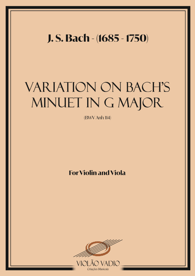 Variation on Minuet in G Major (BWV 114) - (J. S. Bach) - For Violin and Viola Duo (arr. André Alberto Santos)
