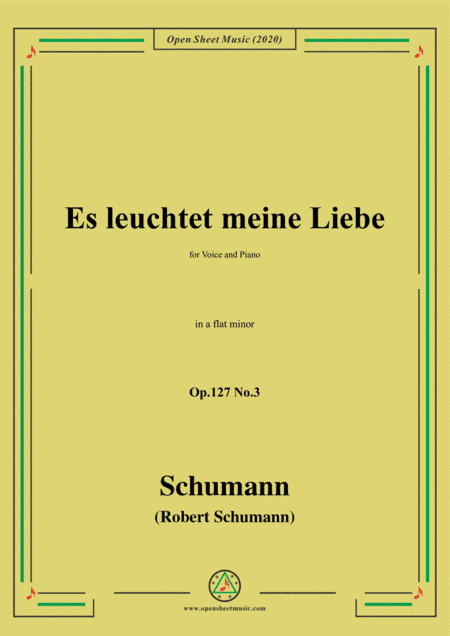 Schumann-Es leuchtet meine Liebe Op.127 No.3,in a flat minor (arr. MSM)