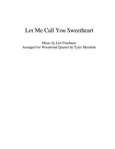 Let Me Call You Sweetheart for Woodwind Quartet (arr. Tyler Merideth)