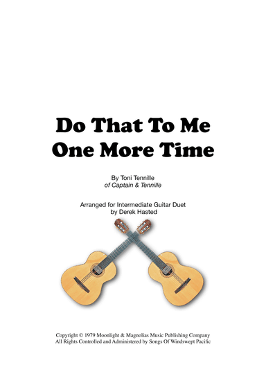 Do That To Me One More Time (arr. Derek Hasted)
